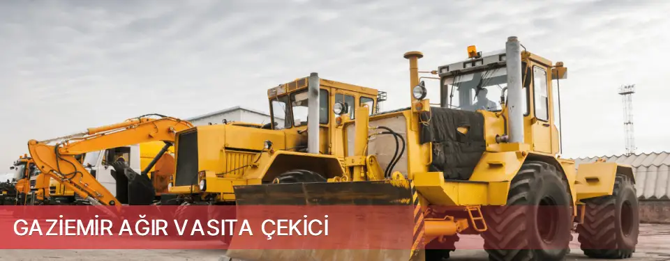 Gaziemir İlçemi Ağır Vasıta Çekici